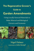 The Regenerative Grower’s Guide to Garden Amendments - Sow True Seed