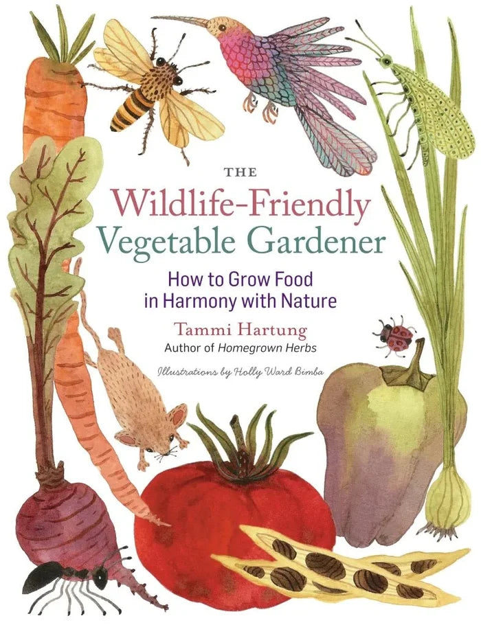 The Wildlife-Friendly Vegetable Gardener - Sow True Seed